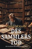Des Sammlers Tod - Ein klassischer Kriminalroman (eBook, ePUB)