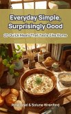 Everyday Simple, Surprisingly Good (eBook, ePUB)