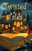 Twisted Tales (eBook, ePUB) Twisted Tales (eBook, ePUB)