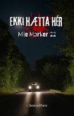Ekki hætta hér - Mile Marker 22 (eBook, ePUB) Ekki hætta hér - Mile Marker 22 (eBook, ePUB)