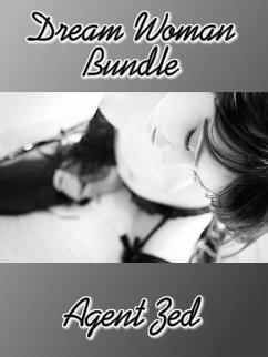 Dream Woman Bundle (eBook, ePUB) - Zed, Agent