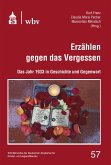 Erzählen gegen das Vergessen (eBook, PDF) Erzählen gegen das Vergessen (eBook, PDF)