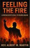 Feeling the Fire (eBook, ePUB) Feeling the Fire (eBook, ePUB)