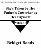 She's Taken by Her Father's Coworker as Her Payment 1 (She's Taken by Her Father's Coworker as Her Payment Sex Series 1, #1) (eBook, ePUB) She's Taken by Her Father's Coworker as Her Payment 1 (She's Taken by Her Father's Coworker as Her Payment Sex Series 1, #1) (eBook, ePUB)