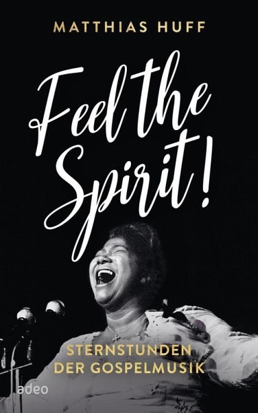 Feel the Spirit! (eBook, ePUB) Feel the Spirit! (eBook, ePUB)
