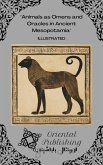 Animals as Omens and Oracles in Ancient Mesopotamia (eBook, ePUB) Animals as Omens and Oracles in Ancient Mesopotamia (eBook, ePUB)