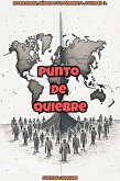 Punto de Quiebre (Ecosistemas, Números y Movimiento, #3) (eBook, ePUB) Punto de Quiebre (Ecosistemas, Números y Movimiento, #3) (eBook, ePUB)
