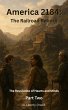America 2184: The Railroad Reborn (The... - Bild 1