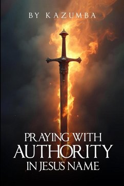 Cover Praying with Authority: In Jesus' Name (eBook, ePUB)