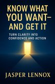Know What You Want - And Get It (eBook, ePUB)
