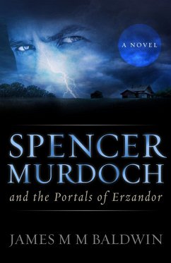 Cover Spencer Murdoch and the Portals of Erzandor (eBook, ePUB)