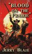 Blood on the Prairie: A Splatter... - Bild 1
