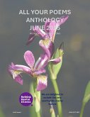 All Your Poems Anthology June 2025 (eBook, ePUB) All Your Poems Anthology June 2025 (eBook, ePUB)