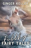 Filthy Fairy Tales (eBook, ePUB) Filthy Fairy Tales (eBook, ePUB)