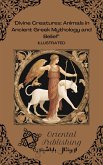 Divine Creatures Animals in Ancient Greek Mythology and Belief (eBook, ePUB) Divine Creatures Animals in Ancient Greek Mythology and Belief (eBook, ePUB)