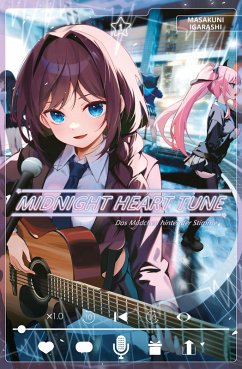 Midnight Heart Tune: Das Mädchen hinter der Stimme Bd.1 (eBook, ePUB) - Igarashi, Masakuni