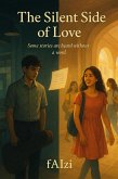 The Silent Side of Love (eBook, ePUB)