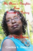 The Abuser's Daughter from Survival to Victory 10th Year Edition (eBook, ePUB) The Abuser's Daughter from Survival to Victory 10th Year Edition (eBook, ePUB)