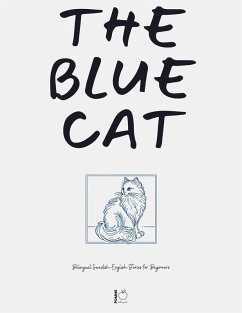 Cover The Blue Cat: Bilingual Swedish-English Stories for Beginners (eBook, ePUB)