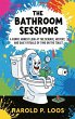 The Bathroom Sessions: A Funny, Honest... - Bild 1