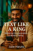Text Like a King (eBook, ePUB) Text Like a King (eBook, ePUB)