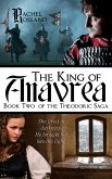 The King of Anavrea (Book Two of the Theodoric Saga) (eBook, ePUB)