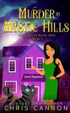Murder In Mystic Hills (Mysteries of Mystic Hills, #1) (eBook, ePUB) Murder In Mystic Hills (Mysteries of Mystic Hills, #1) (eBook, ePUB)
