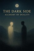 The Dark Side : Alchemy of Duality (eBook, ePUB)