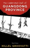 The Celebrated Chef of Guangdong Province (eBook, ePUB)