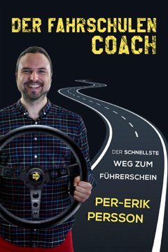 Cover Der Fahrschulen Coach - Der Schnellste Weg Zum Fuhrershein (eBook, ePUB)