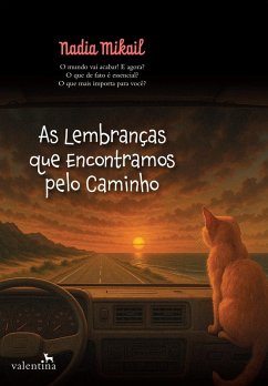 As Lembranças que encontramos pelo camino (eBook, ePUB) - Mikail, Nadia