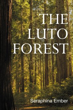 The Luto Forest (eBook, ePUB) - Ember, Seraphina