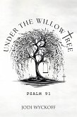 UNDER THE WILLOW TREE (eBook, ePUB) UNDER THE WILLOW TREE (eBook, ePUB)
