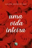 Uma vida inteira (eBook, ePUB) Uma vida inteira (eBook, ePUB)