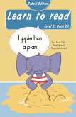 Learn to read (Level 2 Book 20): Tippie has a plan (School Edition) (eBook, ePUB)