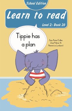 Cover Learn to read (Level 2 Book 20): Tippie has a plan (School Edition) (eBook, ePUB)