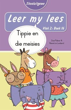 Cover Leer my lees (Vlak 2 Boek 16): Tippie en die meisies (Skooluitgawe) (eBook, ePUB)