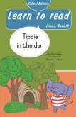 Learn to read (Level 1 Book 19): Tippie in the den (School Edition) (eBook, ePUB)