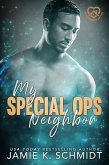 My Special Ops Neighbor (Neighborhood Hotties, #4) (eBook, ePUB) My Special Ops Neighbor (Neighborhood Hotties, #4) (eBook, ePUB)