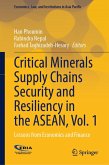 Critical Minerals Supply Chains Security and Resiliency in the Asean, Vol. 1 Critical Minerals Supply Chains Security and Resiliency in the Asean, Vol. 1