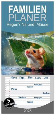 Familienplaner 2026 - Regen? Na und! Mäuse mit 5 Spalten (Wandkalender, 21 x 45 cm) CALVENDO