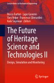 The Future of Heritage Science and Technologies II The Future of Heritage Science and Technologies II