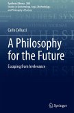 A Philosophy for the Future