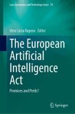 The European Artificial Intelligence Act The European Artificial Intelligence Act
