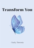 Transform You Transform You