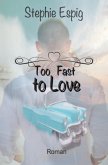 Too Fast to Love