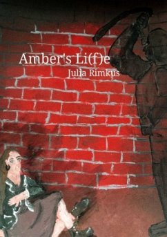 Amber´s Li(f)e - Rimkus, Julia