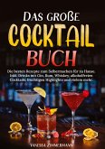 Das große Cocktail Buch Das große Cocktail Buch
