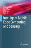 Intelligent Mobile Edge Computing and Sensing Intelligent Mobile Edge Computing and Sensing