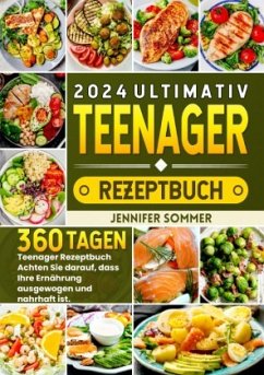 Ultimativ Teenager Rezeptbuch - Sommer, Jennifer